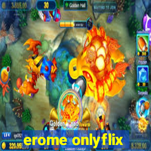 erome onlyflix